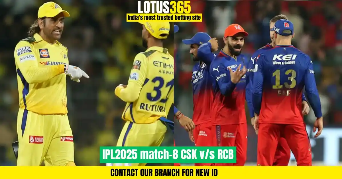 IPL 2025 Match 8: Chennai Super Kings vs Royal Challengers Bengaluru | Match Preview, AI Predictions, Betting Insights | Lotus365