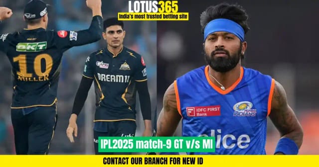 IPL 2025 Match 9: Gujarat Titans vs Mumbai Indians | Match Preview, AI Predictions, Betting Insights | Lotus365