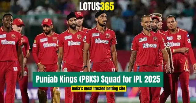 Punjab Kings (PBKS) Squad for IPL 2025 | Full Player List, Updates, Analysis | Lotus365